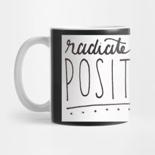 Radiate Positivity Mug